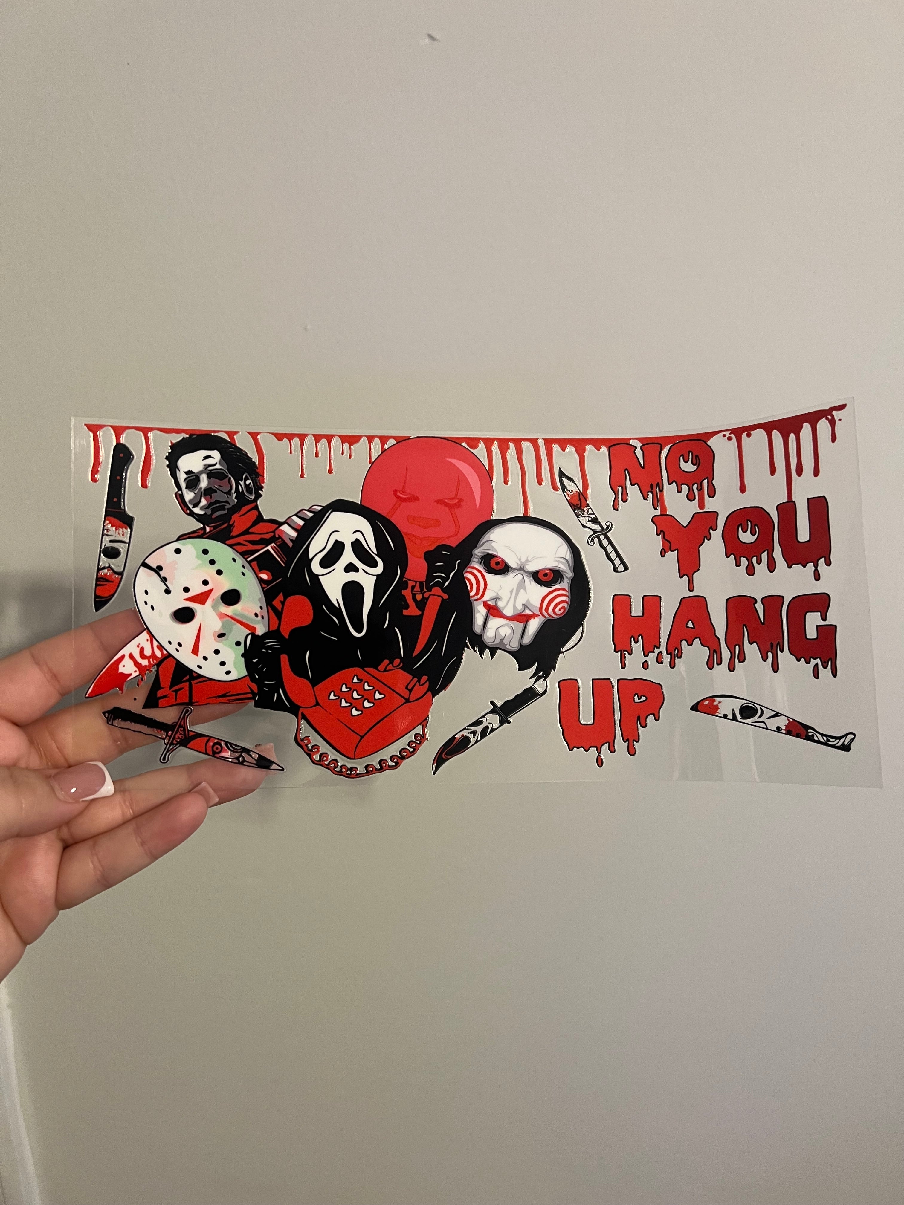No You Hang Up Bloody Decal