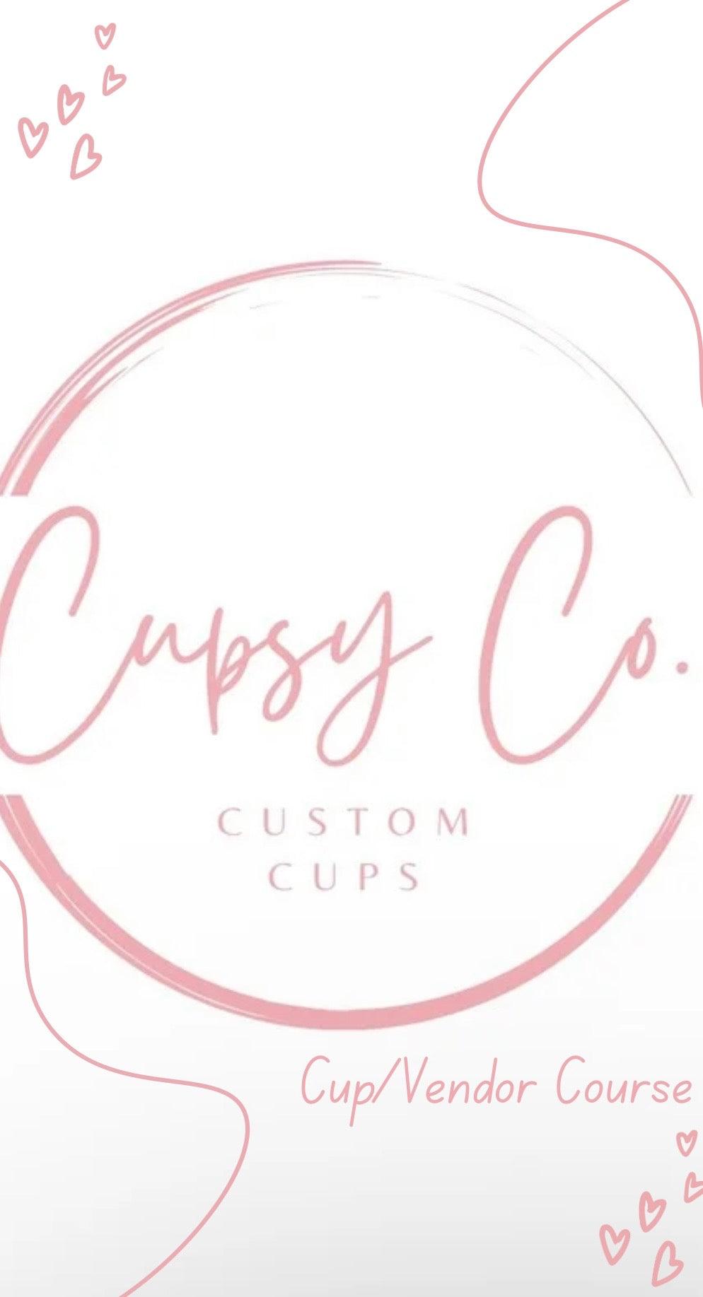 CupsyCo Digital Cup/Vendor with Video Course