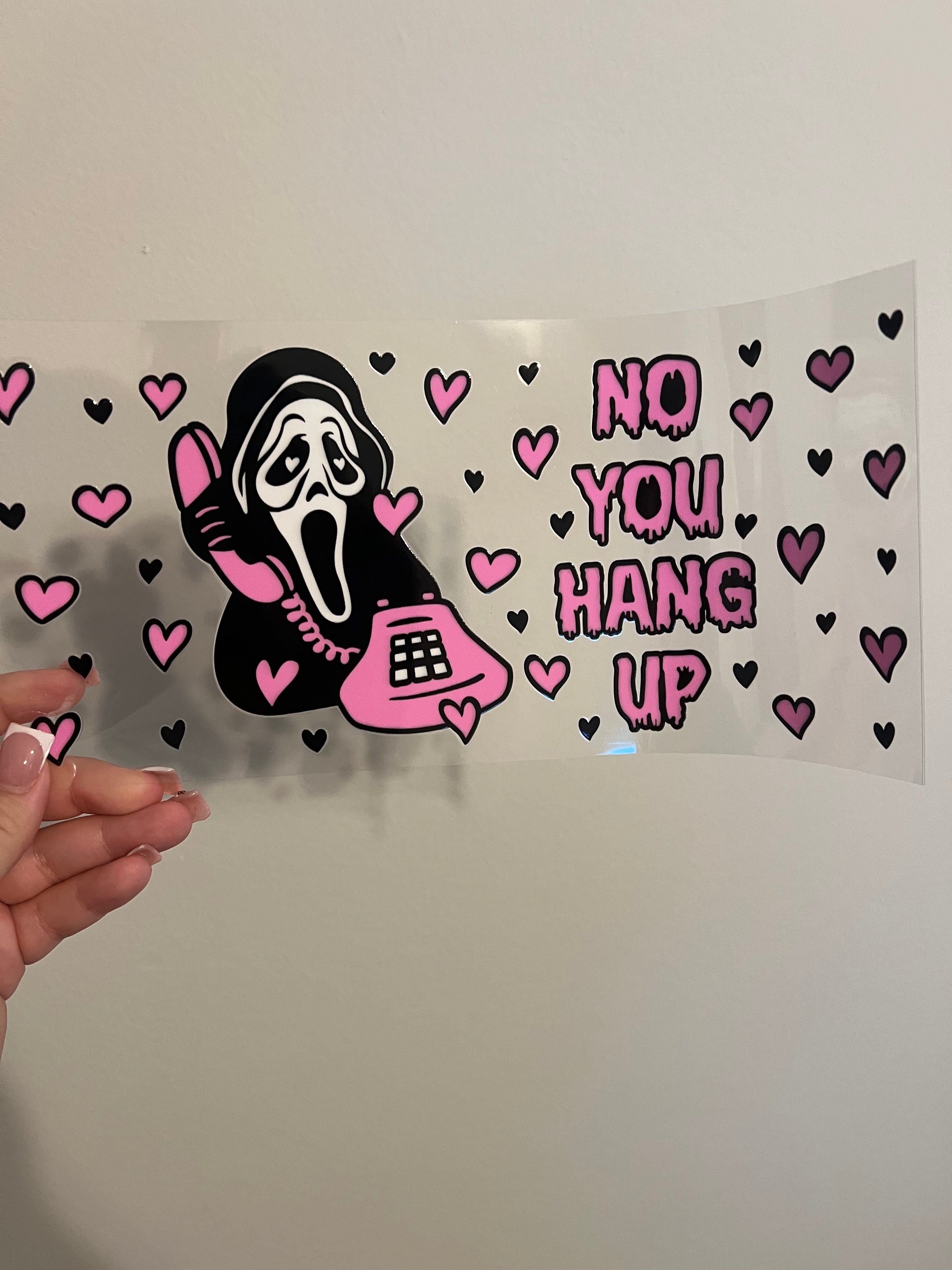 No You Hang Up Decal