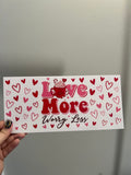 Love More Decal