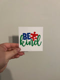 Be Kind Autism Decal