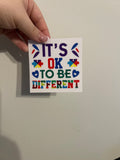 It’s Okay To Be Different Decal
