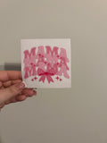 Pink Mama Decal
