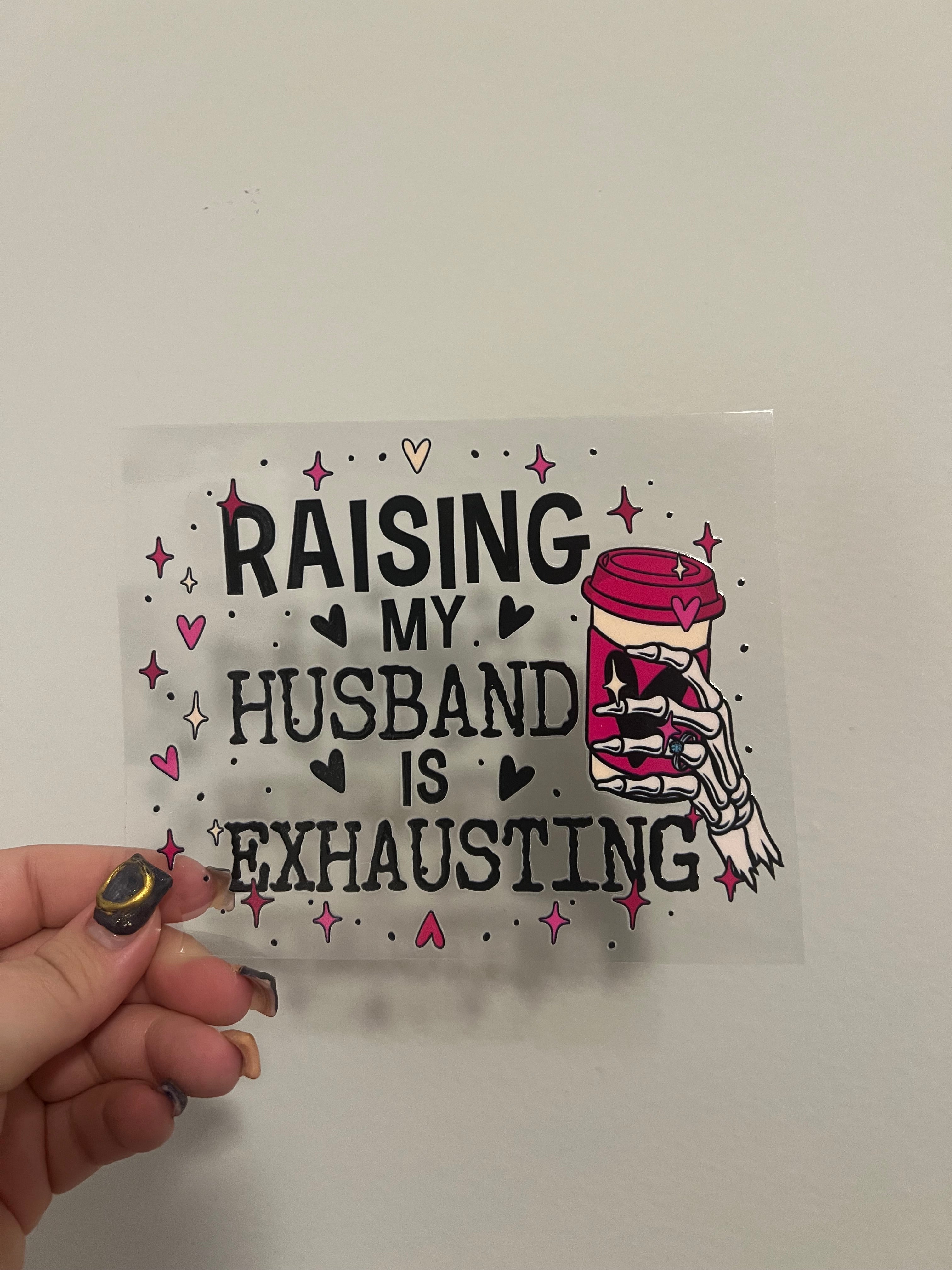 Raising My Husband Decal
