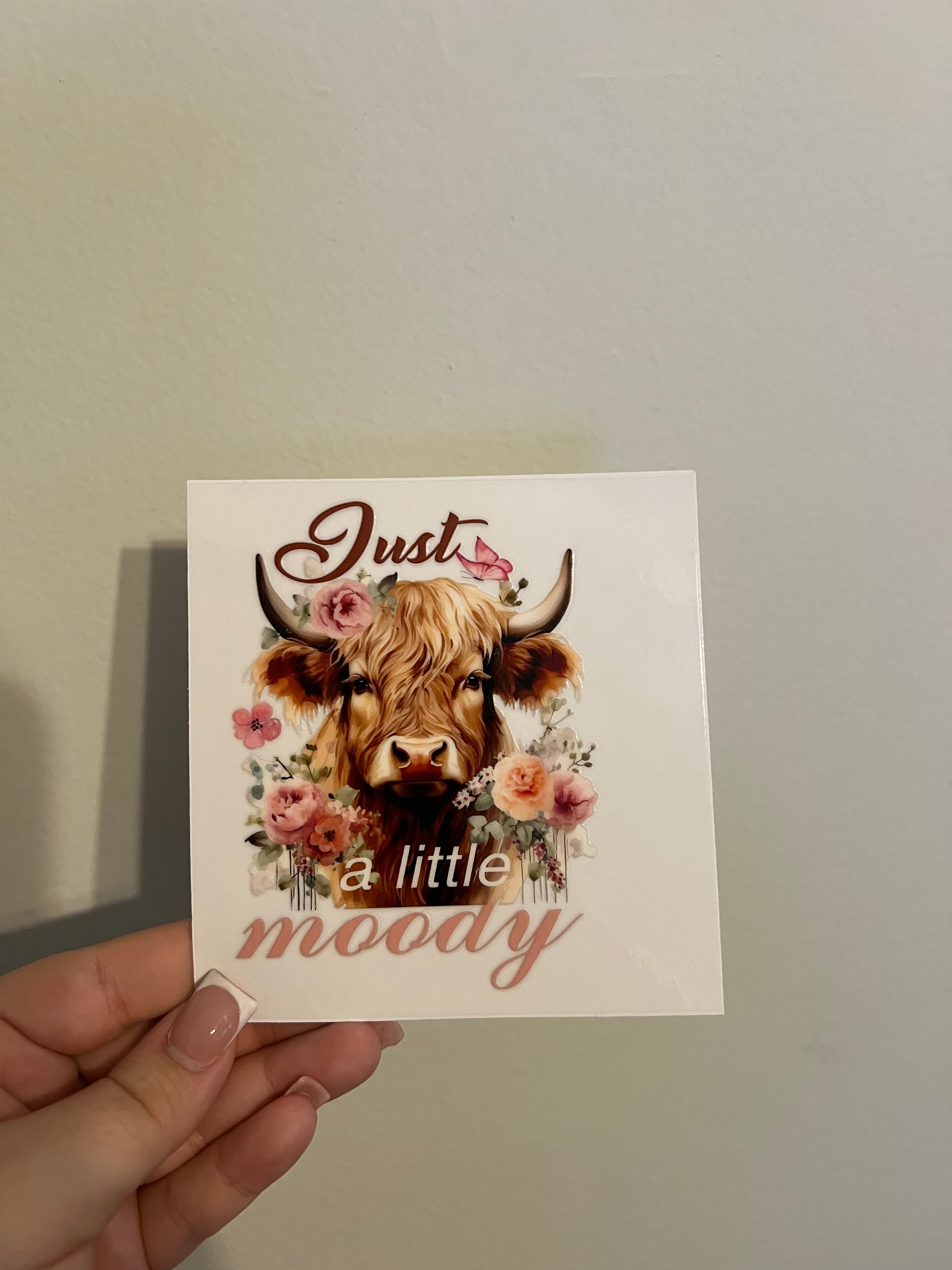Just A Little Moody Cow Decal