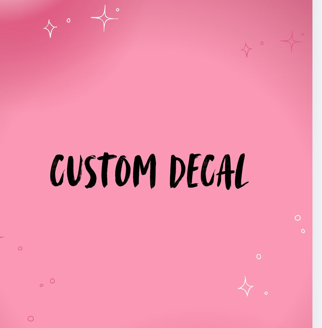 Custom Decal