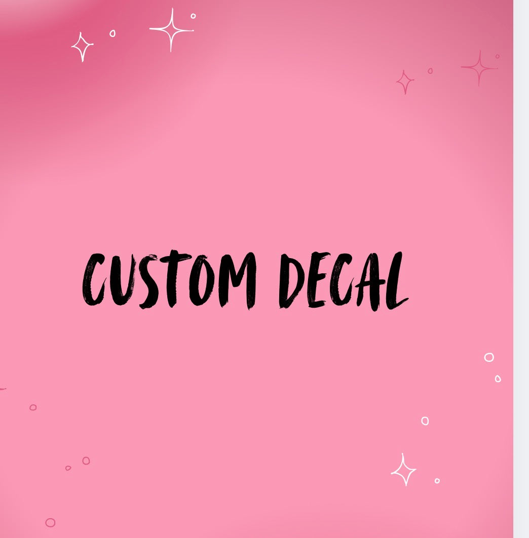 Custom Decal