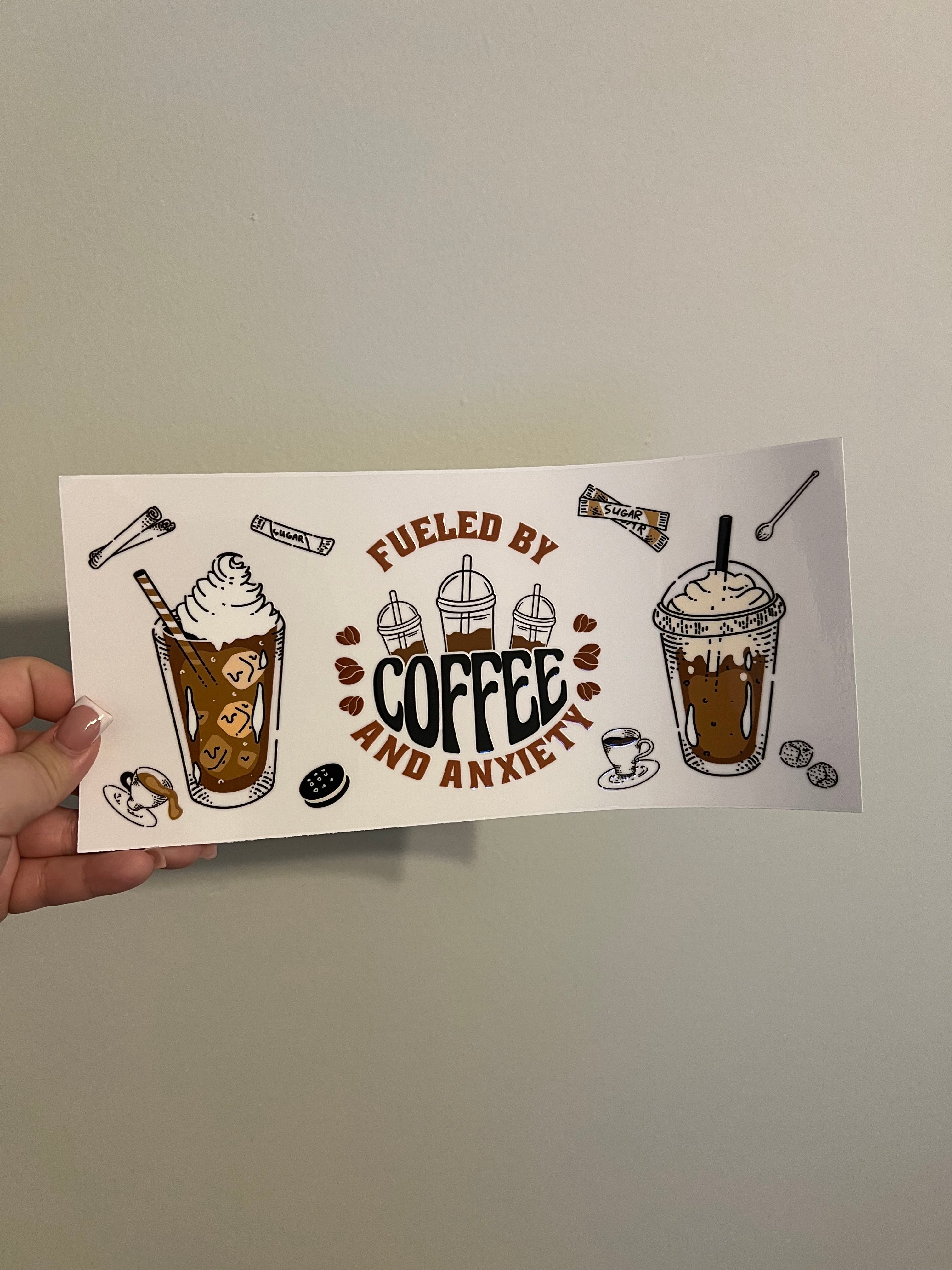 Fueled By Coffee and Anxiety Decal