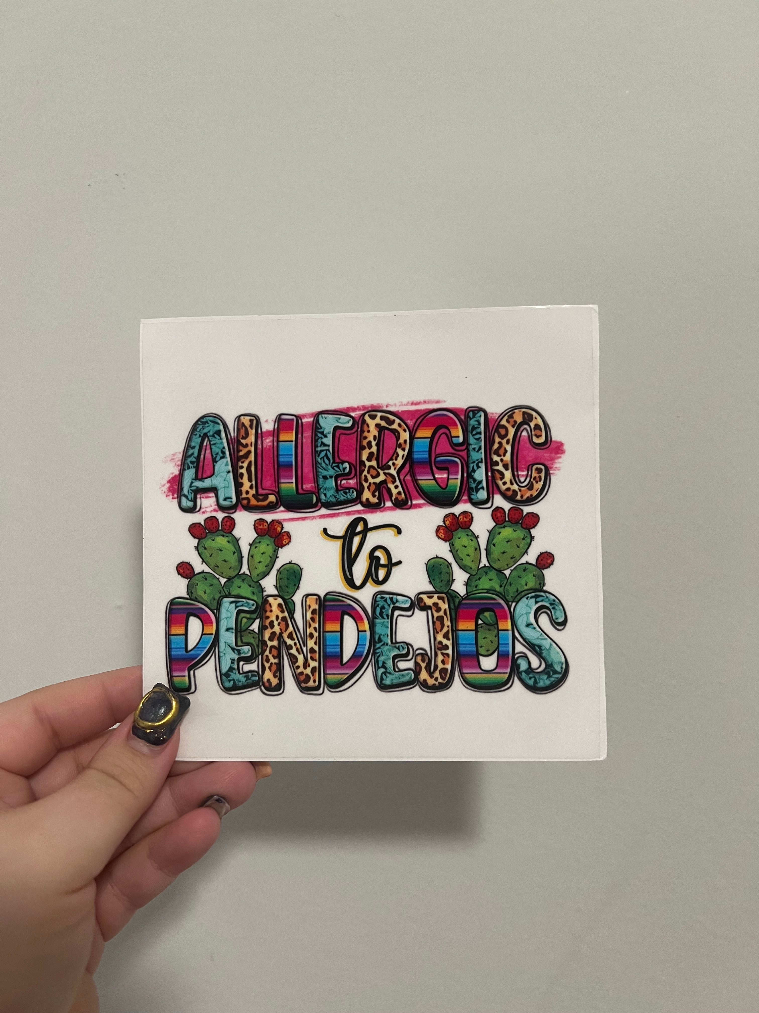 Allergic to Pendejos Decal