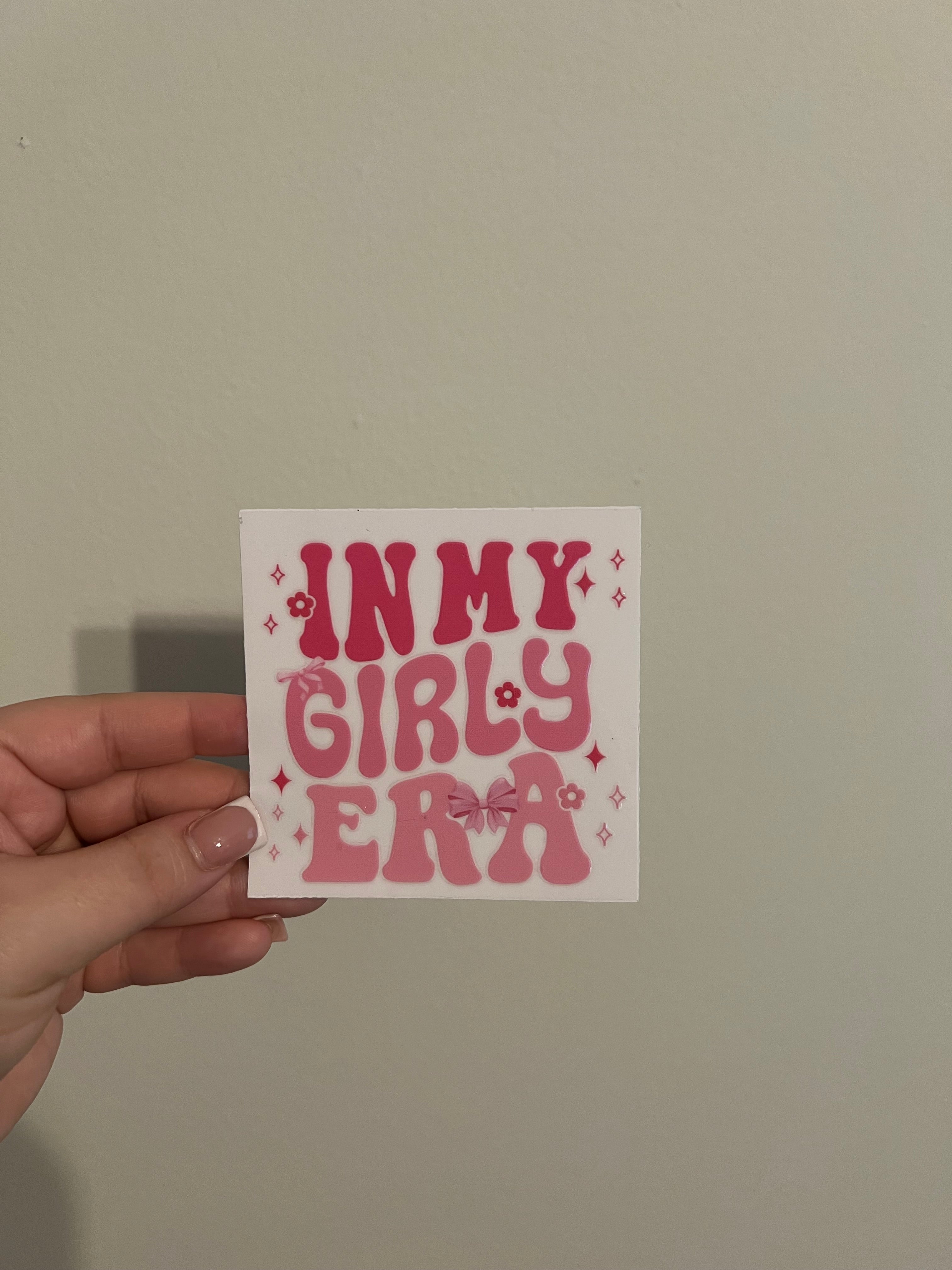 In My Girly Era Decal